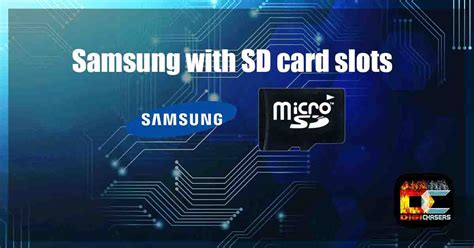 Which Samsung Phones Have Sd Card Slots (Fact Checked!).